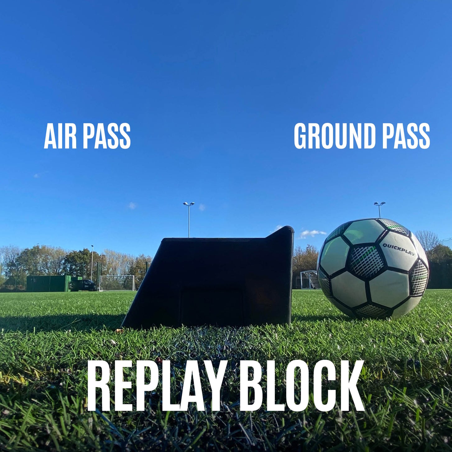 REPLAY Block side view on artificial grass next to a QUICKPLAY ball, with the text "Air pass" and "Ground pass".